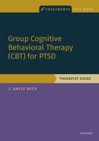 Abbildung von: Group Cognitive Behavioral Therapy for PTSD - OUP eBook
