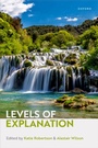 Cover: Levels of Explanation - OUP eBook
