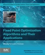 Cover: Fixed Point Optimization Algorithms and Their Applications - Elsevier