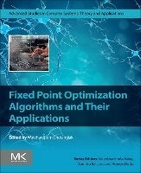 Enlarge image Cover: Fixed Point Optimization Algorithms and Their Applications - Morgan Kaufmann