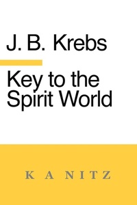 Enlarge image Cover: Key to the Spirit World - K a Nitz