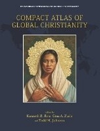 Enlarge image Cover: Compact Atlas of Global Christianity - Edinburgh University Press