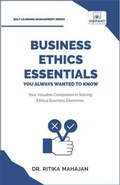 Cover: Business Ethics Essentials You Always Wanted To Know - Vibrant Publishers