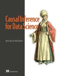 Abbildung von: Causal Inference for Data Science - Simon + Schuster LLC