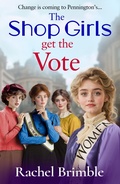 Cover: The Shop Girls Get the Vote - Boldwood Books Ltd