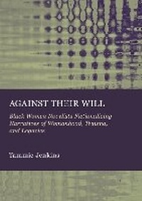 Enlarge image Cover: Against Their Will - Ethics International Press Ltd