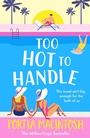 Cover: Too Hot to Handle - Boldwood Books Ltd