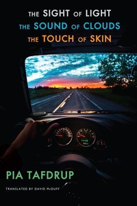 Enlarge image Cover: The Sight of Light * The Sound of Clouds * The Touch of Skin - Bloodaxe Books Ltd