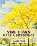 Cover: Yes, I Can Make a Difference - Unforgettable Notes