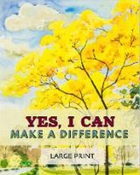 Enlarge image Cover: Yes, I Can Make a Difference - Unforgettable Notes