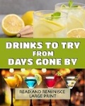 Cover: Drinks to Try from Days Gone by - Unforgettable Notes
