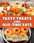 Cover: Tasty Treats and Old-Time Eats - Unforgettable Notes