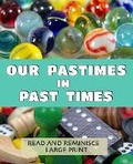 Cover: Our Pastimes in Past Times - Unforgettable Notes