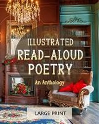 Enlarge image Cover: Illustrated Read-Aloud Poetry - Unforgettable Notes