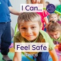 Cover: I Can Feel Safe - Becca's Children's Books