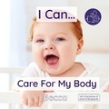 Cover: I Can Care For My Body - Becca's Children's Books