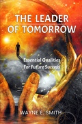 Cover: The Leader of Tomorrow - Wayne Smith