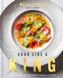 Cover: Cook Like a King - Ten Speed Press