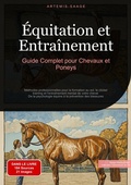 Cover: &Eacute;quitation et Entra&icirc;nement: Guide Complet pour Chevaux et Poneys - tredition