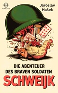Cover: Jaroslav HaSek: Die Abenteuer des braven Soldaten Schweijk - Novelaris Verlag
