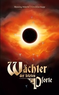 Cover: W&auml;chter der letzten Pforte - BoD - Books on Demand