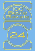 Cover: 100 Beste Plakate 24 - Slanted Publishers UG (haftungsbeschr&auml;nkt)
