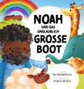 Cover: Noah und das unglaublich gro&szlig;e Boot - Verbum Medien gGmbH