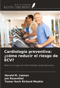 Cover: Cardiolog&iacute;a preventiva: &iquest;c&oacute;mo reducir el riesgo de ECV? - Ediciones Nuestro Conocimiento