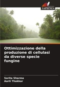 Cover: Ottimizzazione della produzione di cellulasi da diverse specie fungine - Edizioni Sapienza
