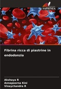 Cover: Fibrina ricca di piastrine in endodonzia - Edizioni Sapienza