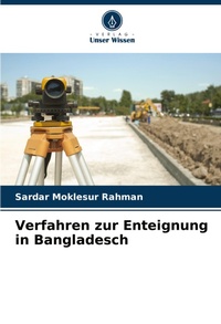 Abbildung von: Verfahren zur Enteignung in Bangladesch - Verlag Unser Wissen