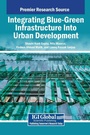 Cover: Integrating Blue-Green Infrastructure Into Urban Development - IGI Global