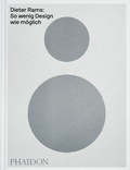 Cover: Dieter Rams: So wenig Design wie m&ouml;glich - Phaidon