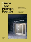 Cover: T&uuml;ren, Tore, Pforten, Portale - Scheidegger & Spiess