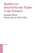 Abbildung von: Quellen zur Geschichte der Täufer in der Schweiz - Theologischer Verlag Zürich