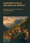 Cover: Campione d'Italia: Eine Enklave erz&auml;hlt - tredition