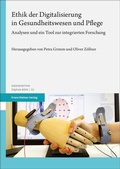 Cover: Ethik der Digitalisierung in Gesundheitswesen und Pflege - Franz Steiner Verlag