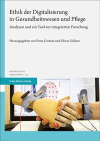 Abbildung von: Ethik der Digitalisierung in Gesundheitswesen und Pflege - Franz Steiner Verlag