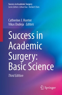 Enlarge image Cover: Success in Academic Surgery: Basic Science - Springer