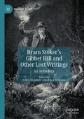 Cover: Bram Stoker's Gibbet Hill and Other Lost Writings - Palgrave Macmillan