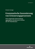 Cover: Grammatische Inszenierung von Erinnerungsprozessen - Peter Lang Verlag