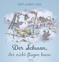 Cover: Der Schwan, der nicht fliegen kann - novum Verlag