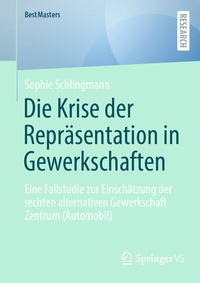 Abbildung von: Die Krise der Repräsentation in Gewerkschaften - Springer VS