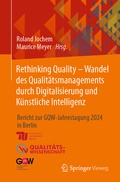 Cover: Rethinking Quality - Wandel des Qualit&auml;tsmanagements durch Digitalisierung und K&uuml;nstliche Intelligenz - Springer Vieweg