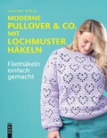 Cover: Moderne Pullover & Co. mit Lochmuster h&auml;keln - MITP