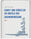 Cover: Kunst und K&uuml;nstler im Umfeld der Jugendbewegung Band 2 - Spurbuchverlag