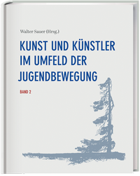 Abbildung von: Kunst und Künstler im Umfeld der Jugendbewegung Band 2 - Spurbuchverlag