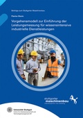 Cover: Vorgehensmodell zur Einf&uuml;hrung der Leistungsmessung f&uuml;r wissensintensive industrielle Dienstleistungen - Fraunhofer Verlag