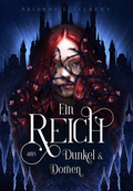 Cover: Ein Reich aus Dunkel und Dornen - booXperts - logiXperts GmbH