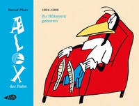 Enlarge image Cover: Alex der Rabe: Zu Höherem geboren - Kibitz Verlag